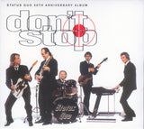 Status Quo "Don't Stop" édition 30 éme anniversaire avec bonus