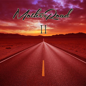 Mother Road "Mother Road II"