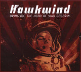 Hawkwind "Bring Me The Head Of Yuri Gagarin"