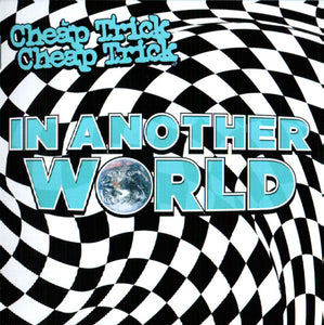 Cheap Trick "In Another World "