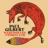 Paul Gilbert "Werewolves Of Portland"