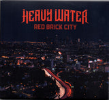 Heavy Water : "Red Brick City"