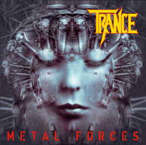 Trance : "Metal Forces "