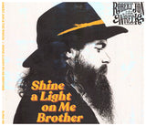 Robert Jon & The Wreck "Shine A Light On Me Brother"