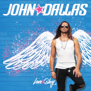 John Dallas "Love & Glory"