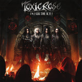 ToxicRose "In For The Kill"