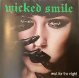 Wicked Smile "Wait For The Night"