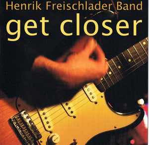 Henrik Freischlader Band "Get Closer"