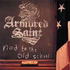 Armored Saint "Nod To The old school "