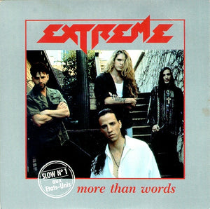 Extreme : "More Than Words" 45 Tours