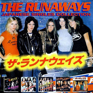 Runaways, The "Japanese Singles Collection"