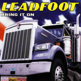 Leadfoot : "Bring It On"