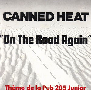 Canned Heat "On The Road Again" 45 Tours