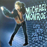 Michael Monroe "Life Gets You Dirty"