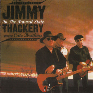 Jimmy Thackery With Cate Brothers "In The Natural State"