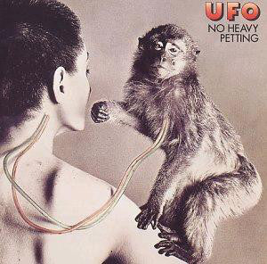 UFO : "No Heavy Petting"