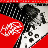 Hardware : "Common Time Heroes"