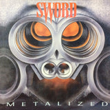 Sword : "Metalized"