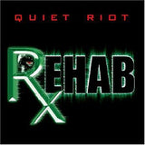Quiet Riot "Rehab"