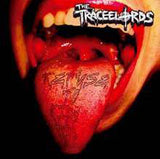 Traceelords, The "Refuse To Kiss Ass"