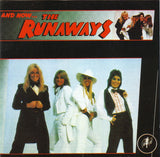 Runaways, The "And Now... The Runaways"