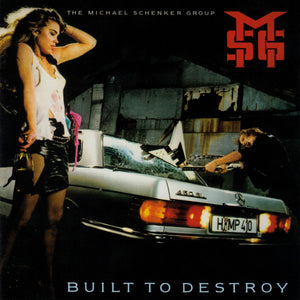 Michael Schenker Group, The "Built To Destroy"