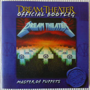 Dream Theater "Official Bootleg Master Of Puppets"