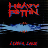 Heavy Pettin "Lettin Loose"