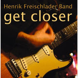 Henrik Freischlader Band "Get Closer" 2 LP