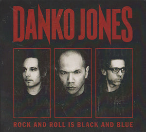 Danko Jones "Rock And Roll Is Black And Blue"