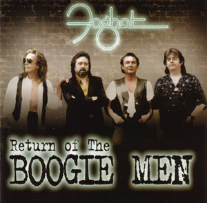 Foghat "Return Of The Boogie Men"