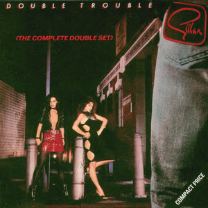 Gillan "Double Trouble"