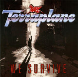 Terraplane "We Survive"