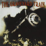 Graveyard Train "The Graveyard Train"