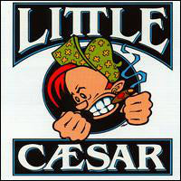 Little Caesar :
