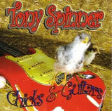 Tony Spinner "Chicks & Guitars"