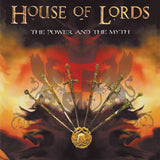 House Of Lords : "The Power And The Myth"