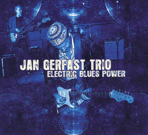 Jan Gerfast Trio "Electric Blues Power"