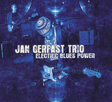 Jan Gerfast Trio "Electric Blues Power"
