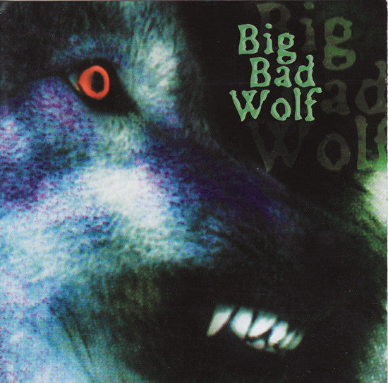 Big Bad Wolf : 