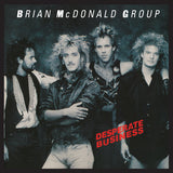Brian McDonald Group "Desperate Business"