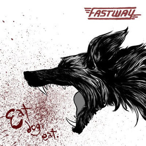 Fastway : "Eat Dog Eat"