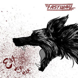 Fastway : "Eat Dog Eat"