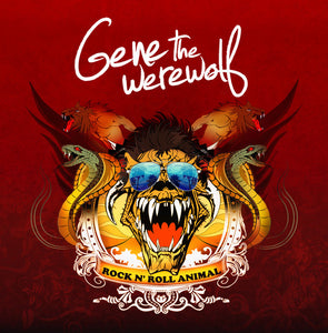 Gene The Werewolf "Rock N' Roll Animal"