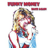 Funny Money : "Back Again"