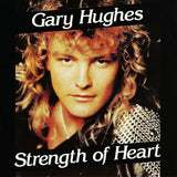 Gary Hughes "Strength Of Heart"