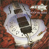 Merzy "Rock The Blues"