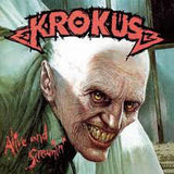 Krokus "Alive And Screamin'"