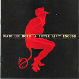 David Lee Roth "A Little Ain't Enough"