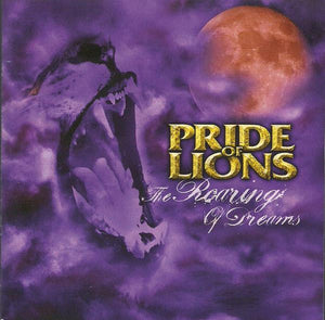 Pride Of Lions  "The Roaring Of Dreams"